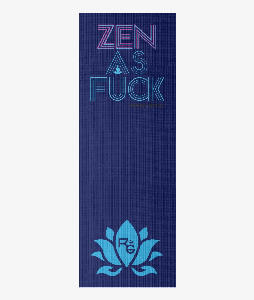 "zen As Fuck" Yoga Mat, transparent png #6805555