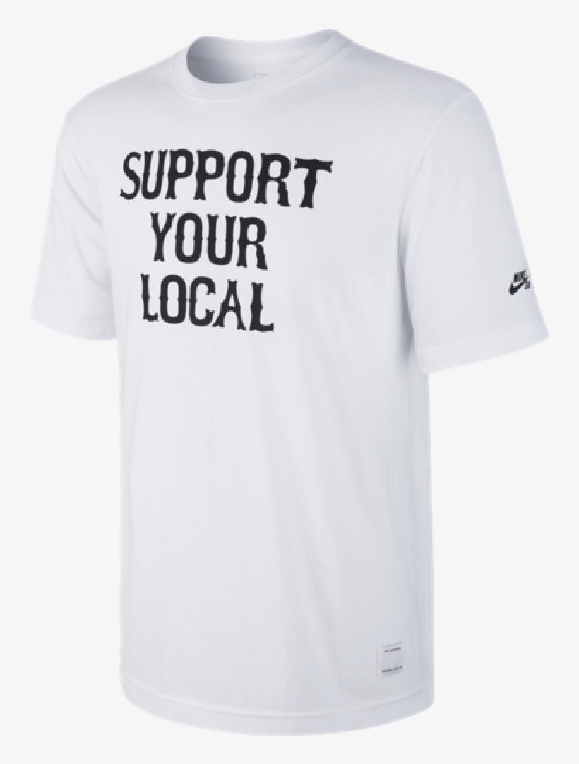 Nike Sb Support Your Local White T Shirt, transparent png #6864387
