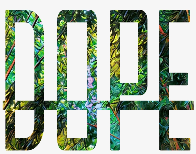 Dope, transparent png #693037