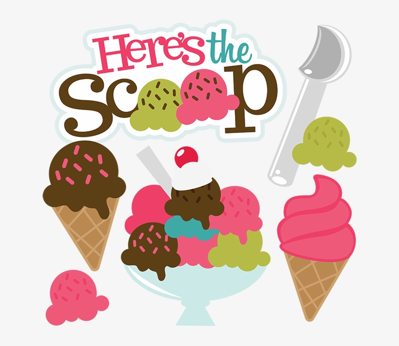 Here's The Scoop Svg Scrapbook Collection Ice Cream - Free Ice Cream Party Clipart, transparent png #697274