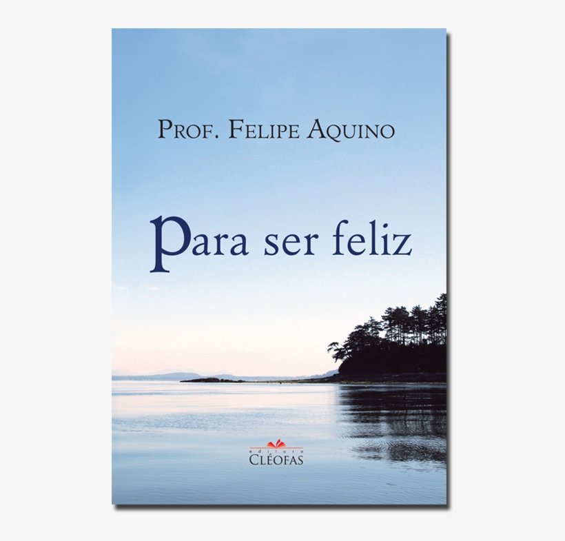 Para Ser Feliz, transparent png #6955413