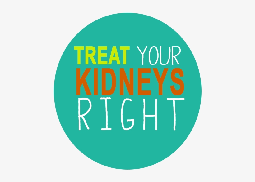Treat Your Kidneys Right, transparent png #6969667
