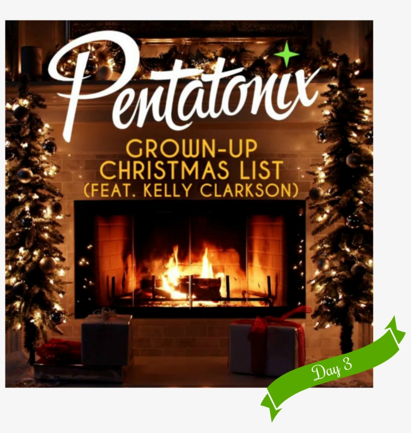 Day Three, Grown Up Christmas List, Pentatonix Feat, transparent png #6996691