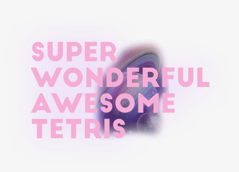Super Wonderful Awesome Tetris, transparent png #7017741