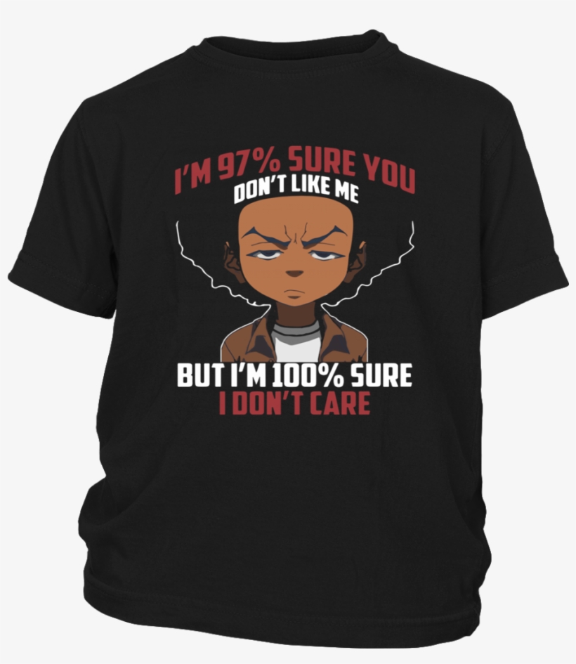 The Boondocks Shirts I'm 97 Percent Sure You Dont Like, transparent png #7088753