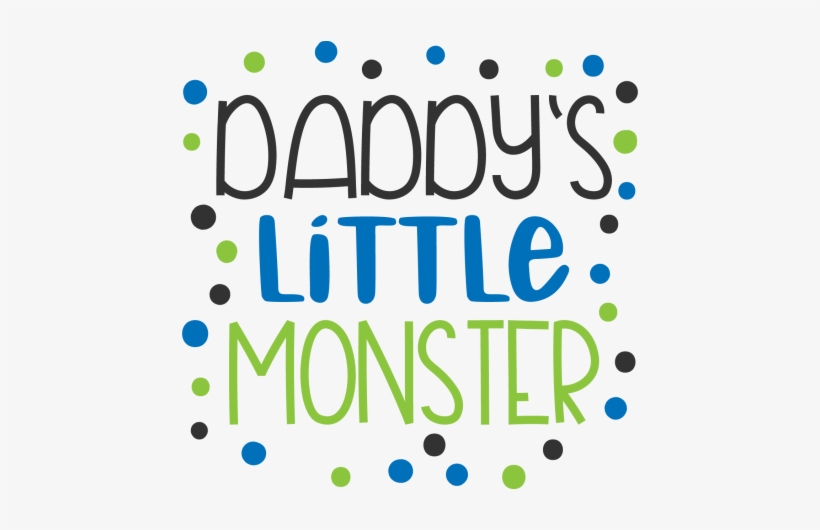 Daddy's Little Monster Png, transparent png #7094506