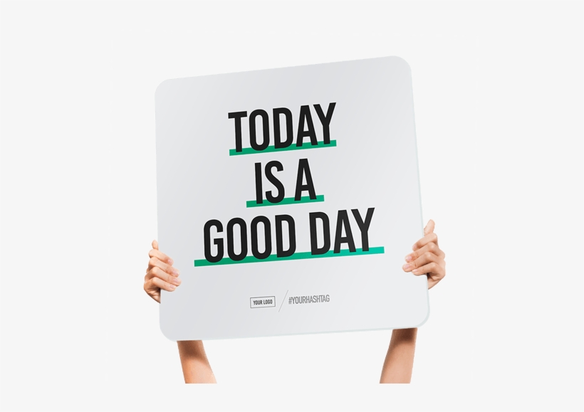 Fun Church Welcome Signs Today Is A Good Day, transparent png #7096385