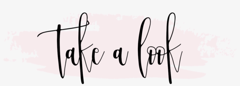 Take A Look - Calligraphy, transparent png #712081