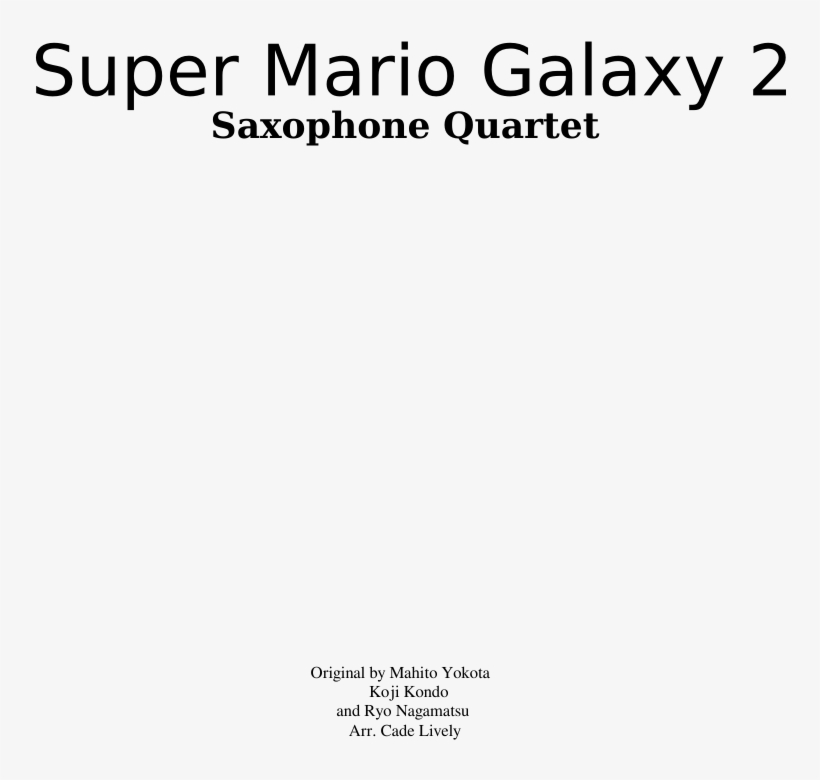 Super Mario Galaxy 2 Satb Sax Quartet Sheet Music For, transparent png #7121792
