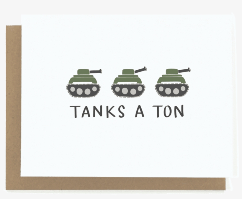 Tanks A Ton Thank You Card, transparent png #7150070