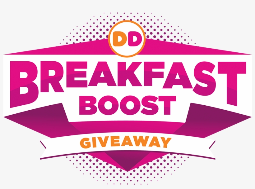 Dunkin Donuts Breakfast Boost Giveaway, transparent png #7219555