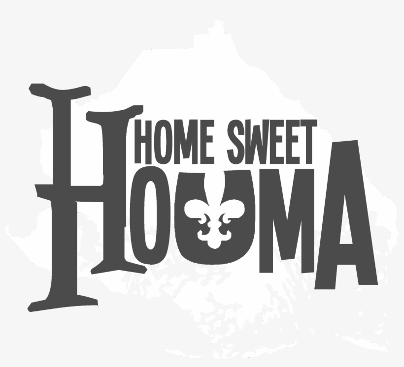 Home Sweet Houma, transparent png #7239395
