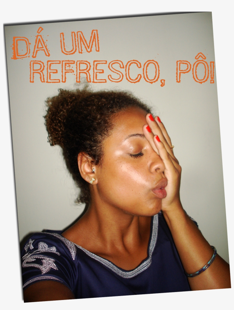 Eu Tenho Aquela Pele Que, Como Diria A Nossa Querida, transparent png #7278900