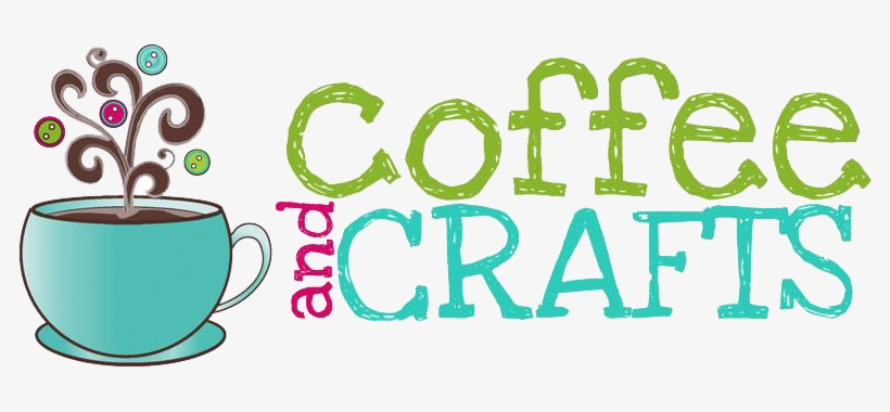 Coffee & Crafts - Quotes, transparent png #732287