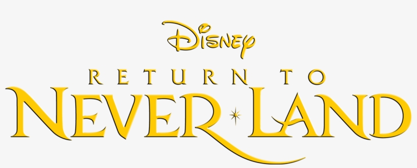 Peter Pan Return To Never Land - Return To Neverland Logo, transparent png #736530