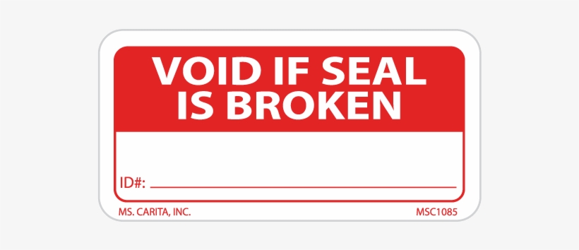 Void If Seal Is Broken Label, transparent png #7311447