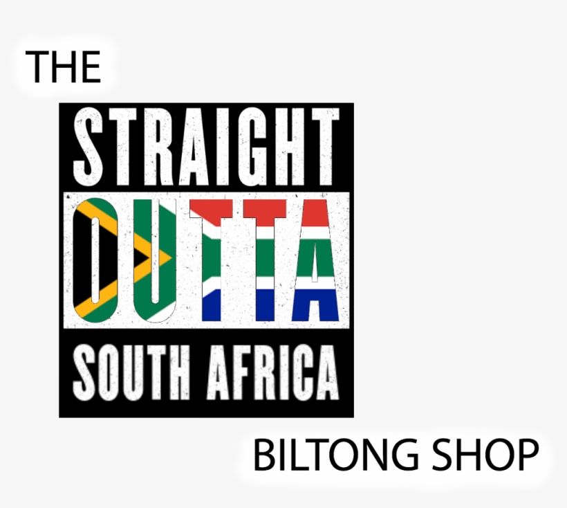 The Straight Outta South Africa Biltong Shop, transparent png #7336266