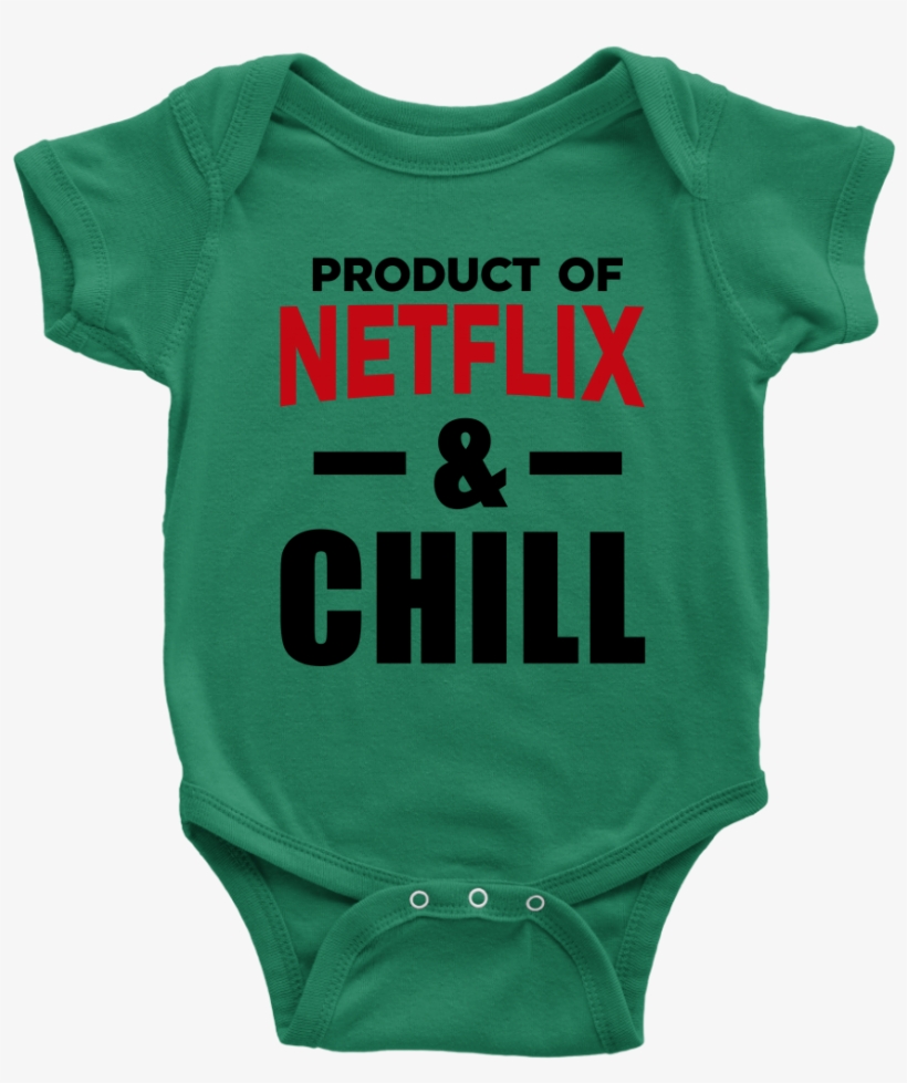 Product Of Netflix And Chill Onesie, transparent png #7374693