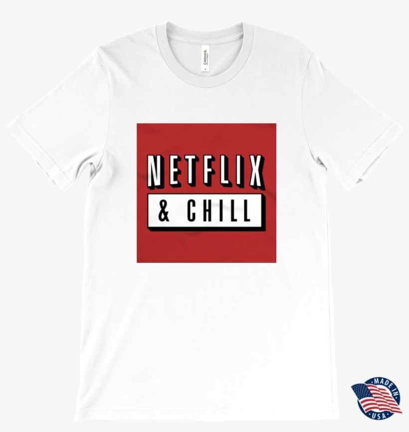 Netflix & Chill T-shirt, transparent png #7374755