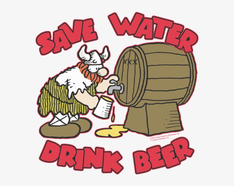 Hagar The Horrible Save Water Drink Beer Toddler T-shirt, transparent png #7418752