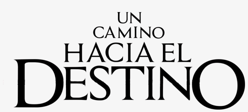 Un Camino Hacia El Destino, transparent png #7435522