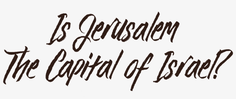 Do Most Christians Believe That Jerusalem Is The Capital, transparent png #7455350