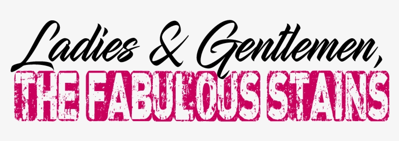 < Ladies And Gentlemen, The Fabulous Stains - Database, transparent png #751531