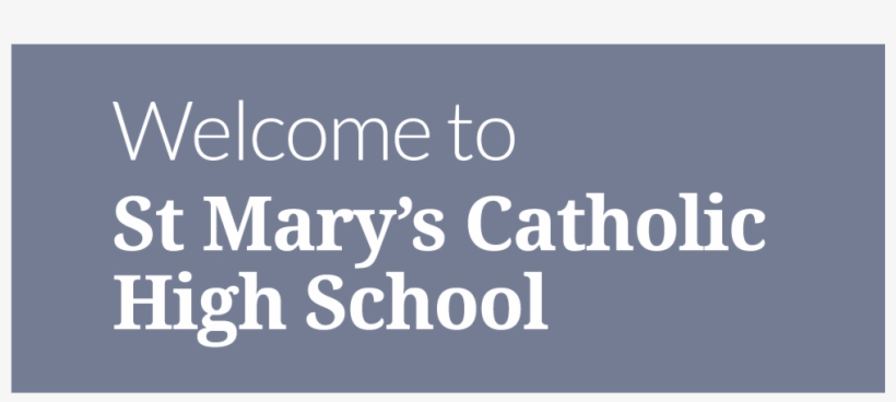 St Mary's Catholic High School Live, Love And Learn, transparent png #7506399
