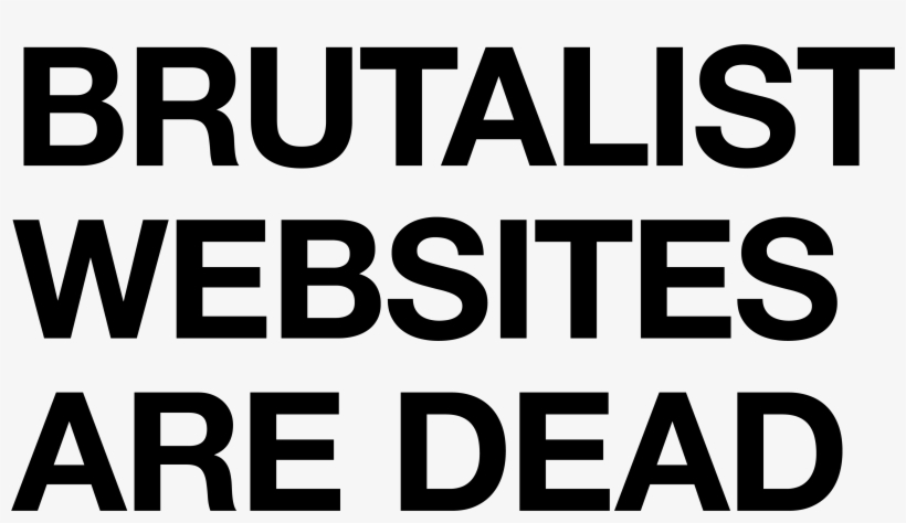Brutalist Websites In Its Ruggedness And Lack Of Concern, transparent png #7578568