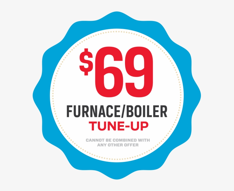 Sixty Nine Dollar Furnace Or Boiler Tune Up Coupon, transparent png #7585624