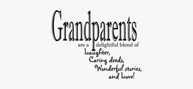 #grandparents - Grandparent Quotes, transparent png #765659