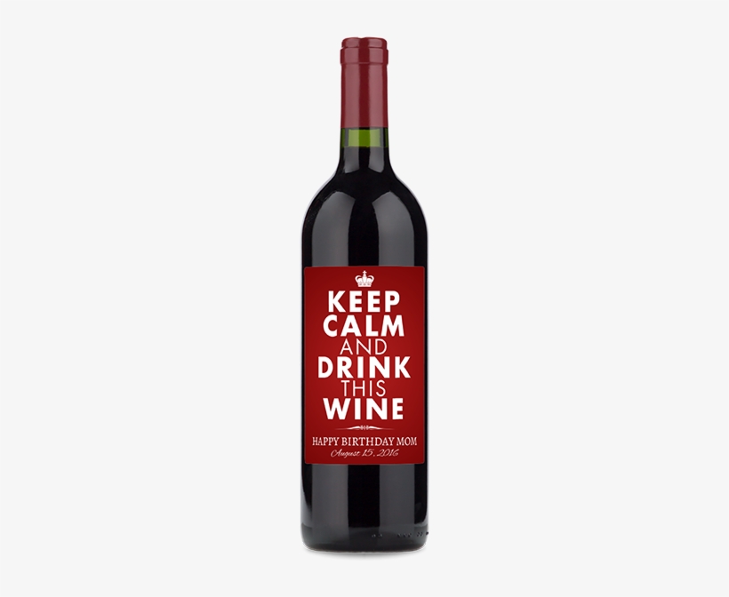 Keep Calm Birthday Wine - Wine Bottle, transparent png #768148