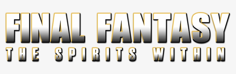 The Spirits Within Image - Final Fantasy The Spirits Within Logo, transparent png #768821