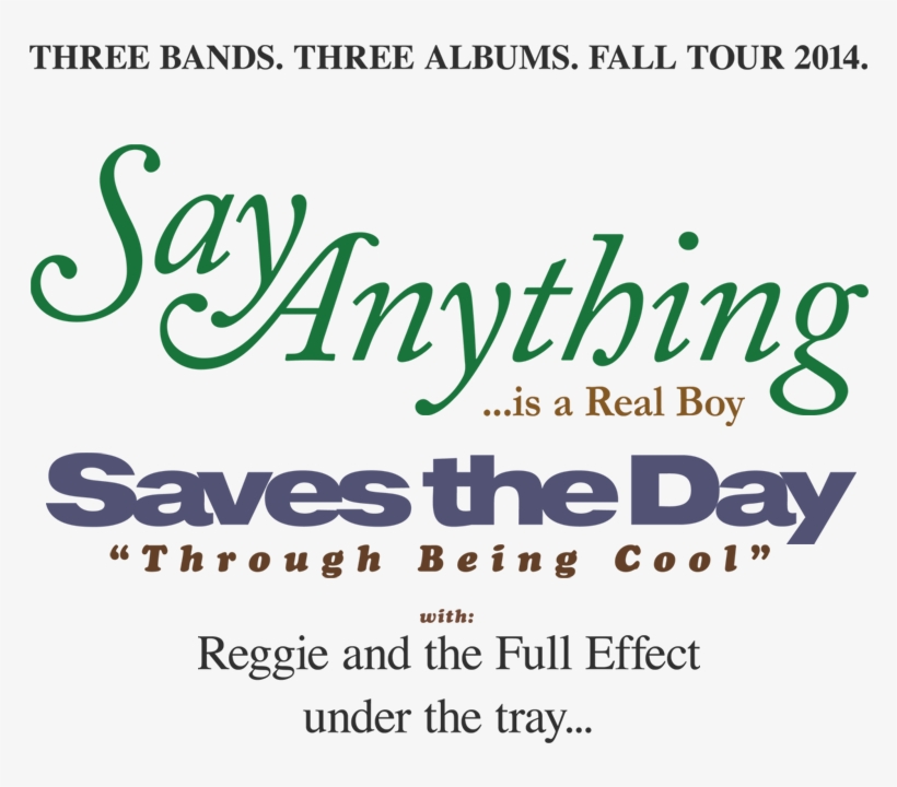 Say Anything Saves The Day W/ Reggie & The Full Effect - Say Anything Is A Real, transparent png #7600436
