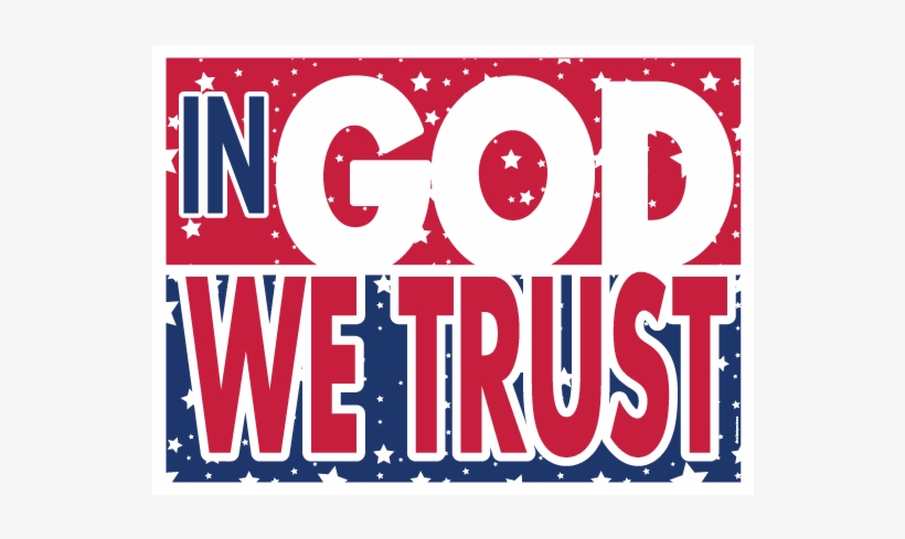 In God We Trust Stars Lawn Sign - Poster, transparent png #7603745