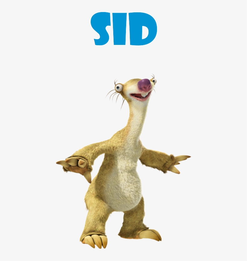 My Family Always Teases Me That I Am Sid - Seed Ice Age Animal, transparent png #7614270