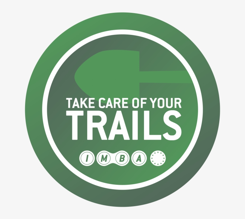 Take Care Of Your Trails - Sign, transparent png #7620718