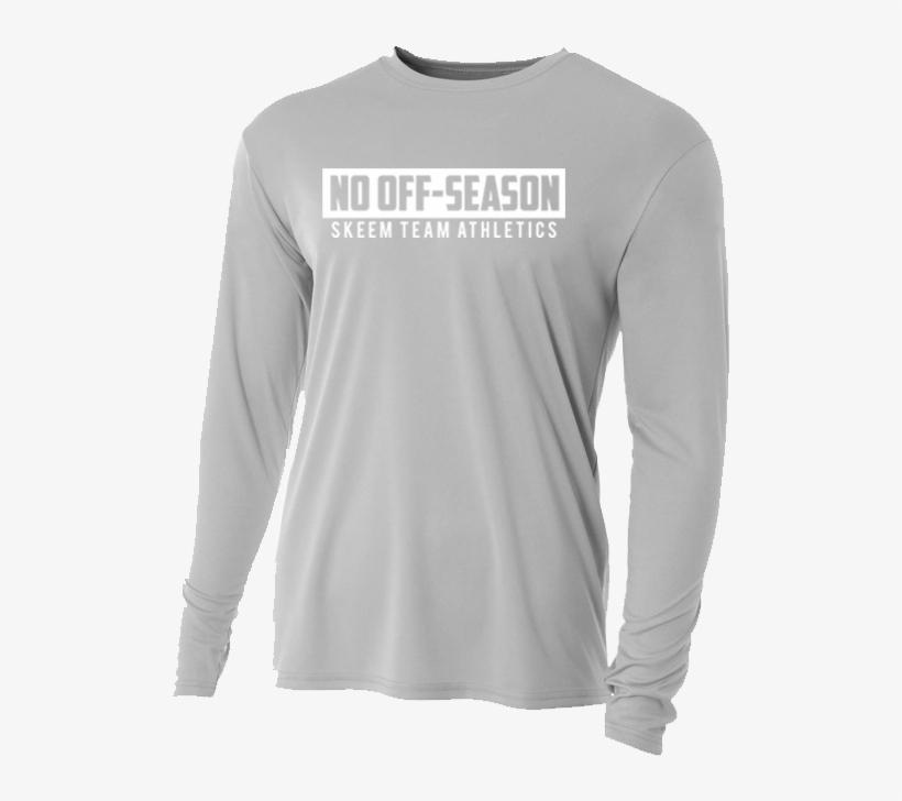 No Off Season Long Sleeve Loose Dry Fit Shirt - Shirt, transparent png #7626495