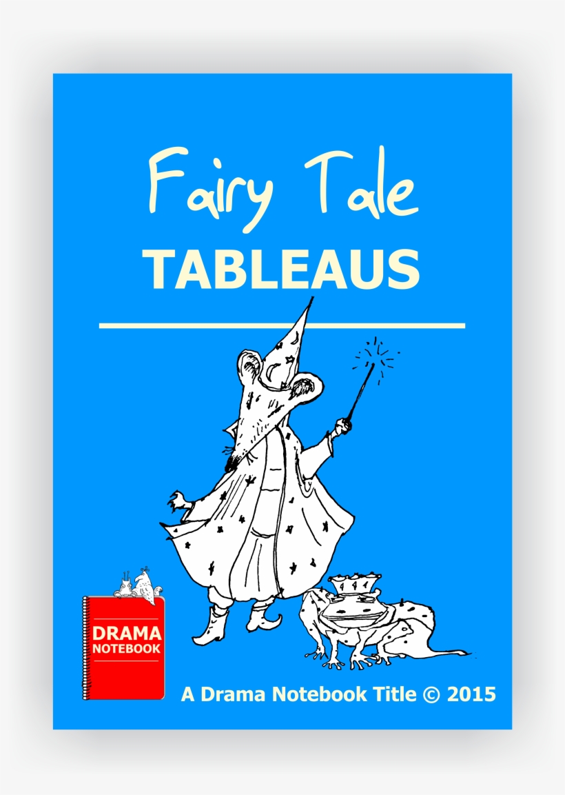 Fairy Tale Tableaus - Monologue For Boys, transparent png #7630088