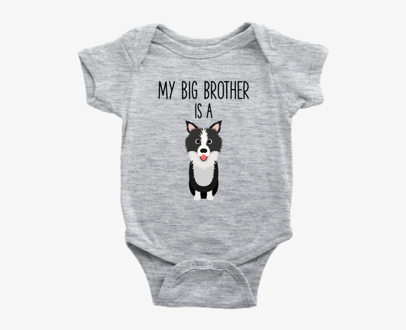 My Big Brother Is A Border Collie Infant Cloth Baby - Pug Onesie Baby, transparent png #7632682