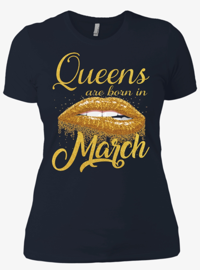 Queens Are Born In March Lips T-shirt Funny March Birthday - Shirts For January Girl, transparent png #7660507