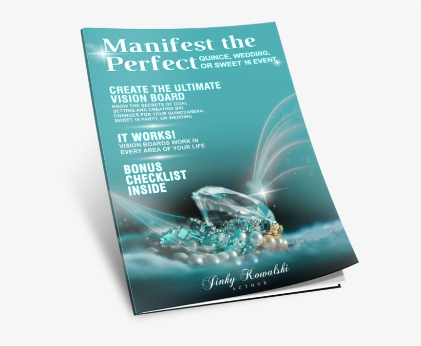 Manifest Your Perfect Wedding, Quinceanera, Sweet 16,, transparent png #7670768