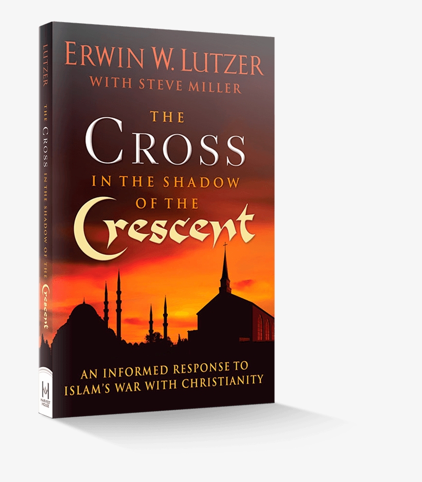 The Cross In The Shadow Of The Crescent By Erwin Lutzer - Poster, transparent png #7671458