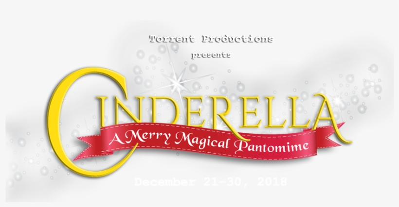 Cinderella A Merry Magical Pantomime - Graphic Design, transparent png #7675027