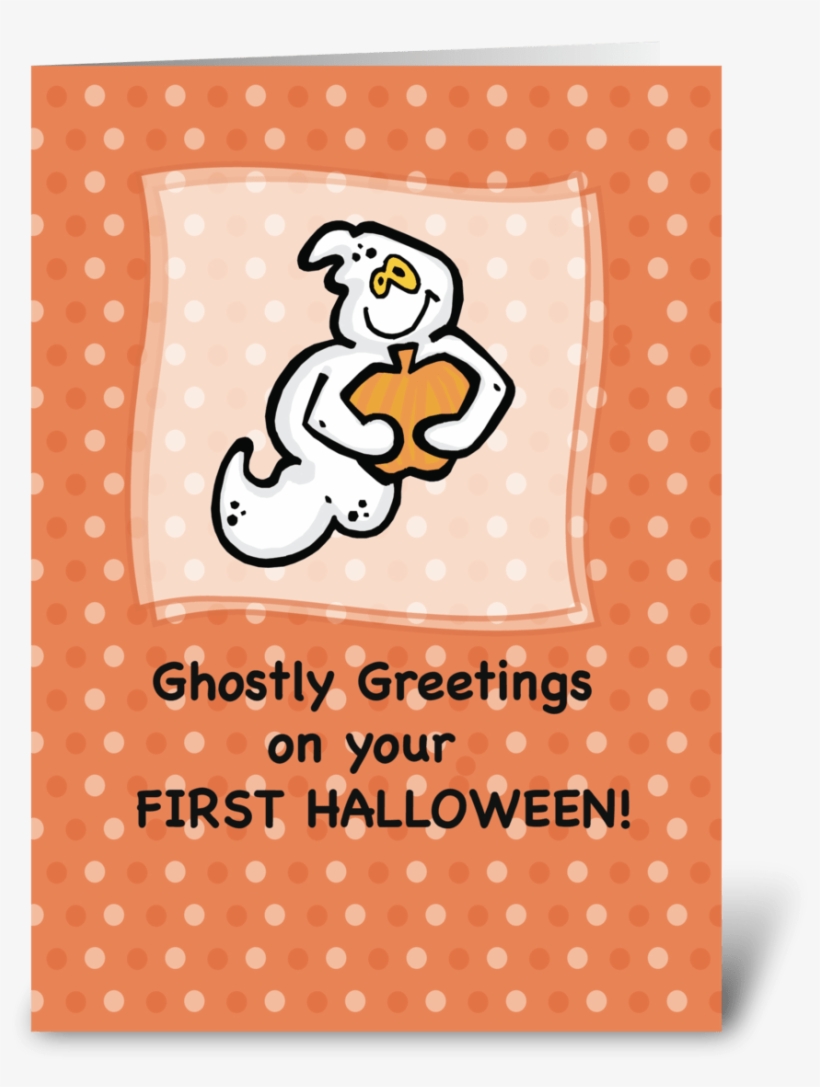 First Halloween, Ghostly Greetings - Greeting Card, transparent png #7703679