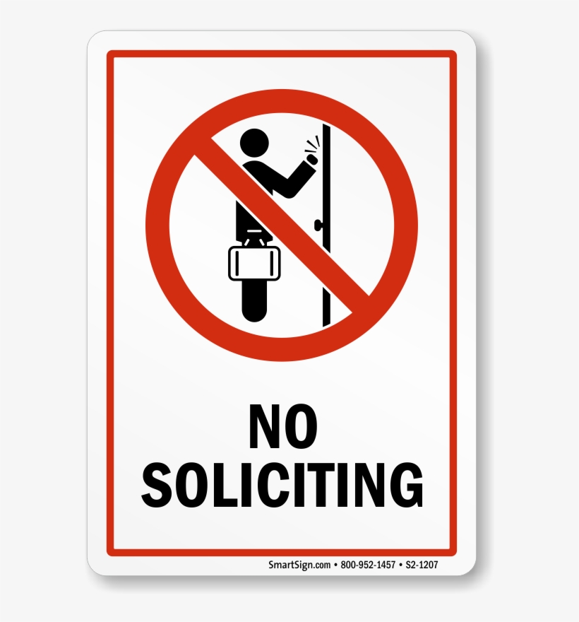 No Soliciting Prohibition Sign No Soliciting Prohibition - Safety In The Workshop Signs, transparent png #7704979