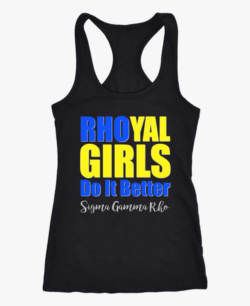 Sigma Gamma Rho Tagline Next Level Racerback Tank - Top, transparent png #7709952