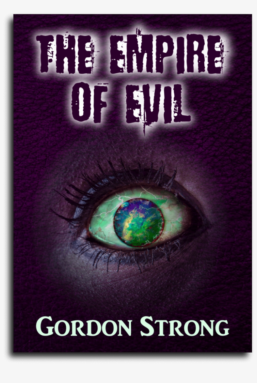 The Empire Of Evil By Gordon Strong - Graphic Design, transparent png #7713415