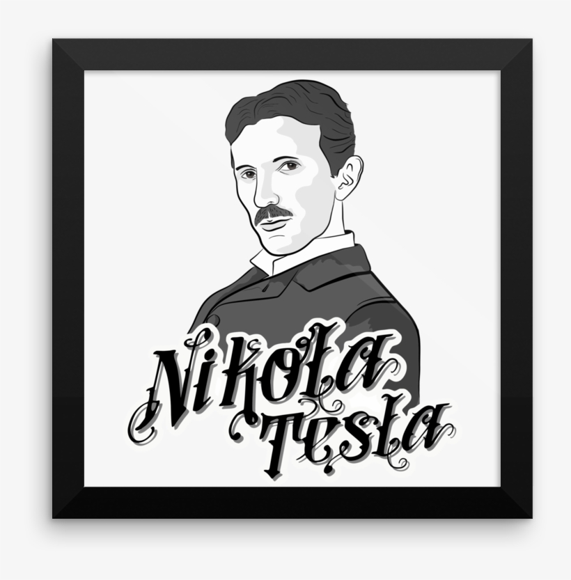 Tesla Framed Poster - Nikola Tesla Transparent Png, transparent png #7715256