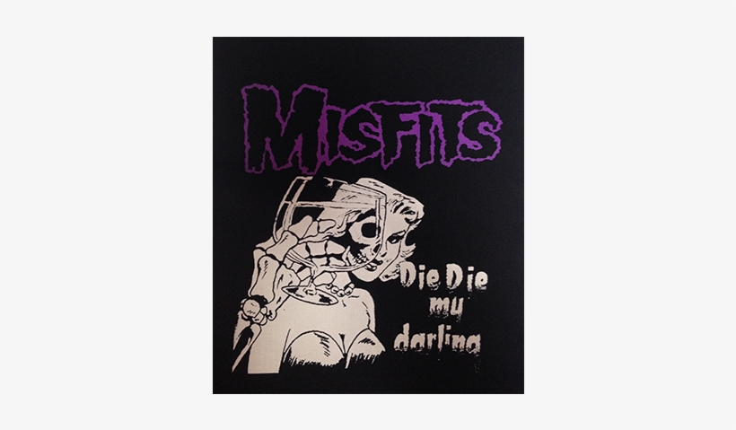 Misfits Die Die My Darling Band Back Patch - Misfits Die Die My Darling T Shirt, transparent png #7719497